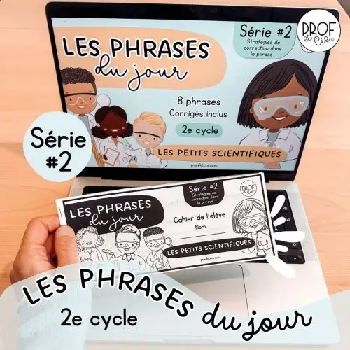 Les phrases du jour Série #2 (Les petits scientifiques) 2e cycle