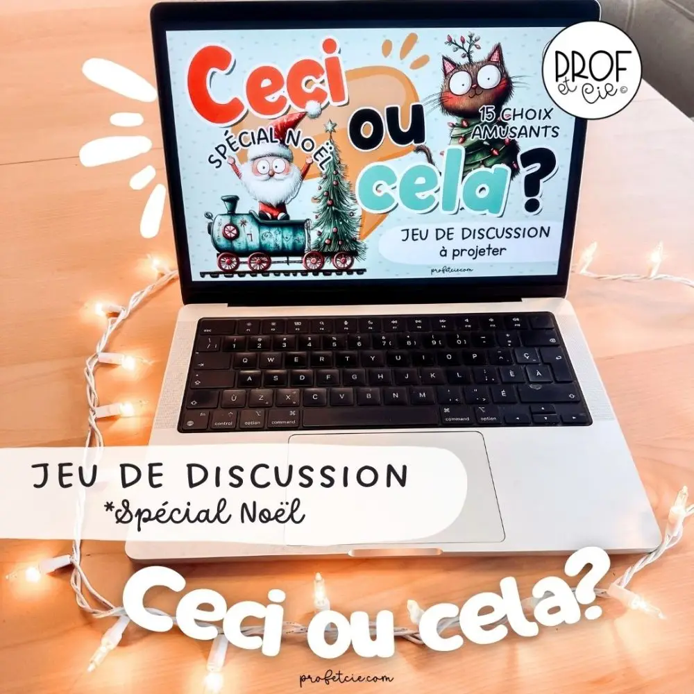 Ceci ou cela? (Jeu de discussion) *Spécial Noël