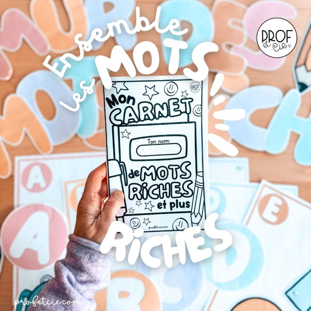 Ensemble les mots riches (2e et 3e cycle)